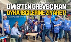 GMİS Genel Başkanı Hakan Yeşil’den greve çıkan OYKA işçilerine ziyaret!