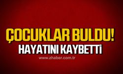 Çocukların bulduğu adam hayatını kaybetti