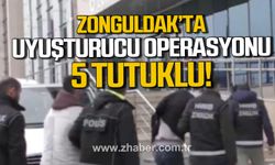 Zonguldak’ta uyuşturucu operasyonunda 5 kişi tutuklandı!