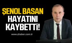 Şenol Basan hayatını kaybetti!