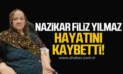 Nazikar Filiz Yılmaz 72 yaşında yaşama veda etti