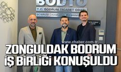 Zonguldak Bodrum iş birliği konuşuldu!