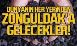 Dünyanın her yerinden kömürcüler Zonguldak'a gelecek!