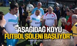 Aşağıdağ Köyü futbol şöleni başlıyor!