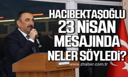 Vali Osman Hacıbektaşoğlu 23 Nisan kutlama mesajında neler söyledi?
