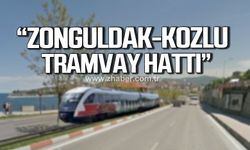 Yılmaz; "Kozlu- Zonguldak Tramvay hattı! Ne güzel olmaz mı?"