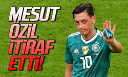 Mesut Özil'den sürpriz açıklama! İtiraf etti!
