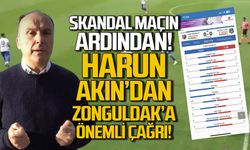 Skandal maçın ardından! Harun Akın'dan Zonguldak'a önemli çağrı!