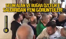 Selim Alan ve Buğra Özçelik'e saldırının yeni görüntüleri ortaya çıktı!