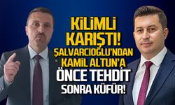 Şalvarcıoğlu'ndan Kamil Altun'a önce tehdit sonra küfür!