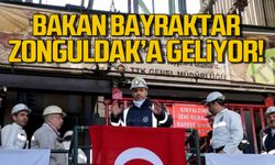 Enerji Bakanı Bayraktar Zonguldak'a geliyor