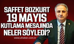 Bozkurt; "19 Mayıs güçlü bir inancın uyanış günü ve bu milletin yeniden dirilişidir"