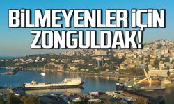 Bilmeyenler için Zonguldak