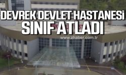 Devrek Devlet Hastanesi sınıf atladı!