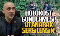 Dural'dan holokost göndermesi! "Utanç müzesinde sergilensin!"