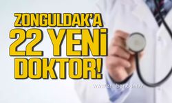 Zonguldak'a 22 yeni doktor atandı!