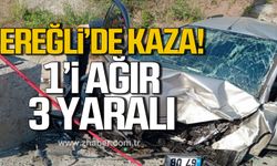 Kdz. Ereğli'de kaza! 1'i ağır 3 yaralı!