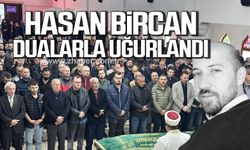 Hasan Bircan dualarla uğurlandı!