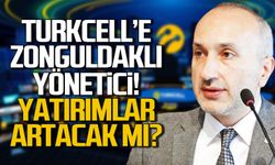 TURKCELL'e Zonguldaklı yönetici! Yatırımlar artacak mı?