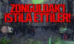 Zonguldak’ı istila ettiler!