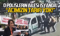 Polislerin aileleri isyanda! "Vicdanınız rahat mı"