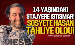 Zonguldak’ta 14 yaşındaki stajyere istismarda bulunmuştu! Sosyete Hasan tahliye oldu!