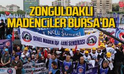 Zonguldak madencileri Bursa'da