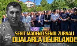 Şehit madenci Şenol Zurnalı dualarla toprağa verildi!