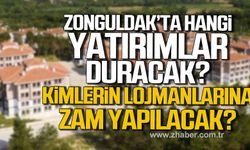 Zonguldak’ta hangi yatırımlar duracak? Kimlerin lojmanlarına zam yapılacak?