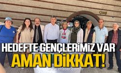 Hedefte gençlerimiz var! Aman dikkat!