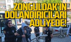 Zonguldak'ın dolandırıcıları adliyede!