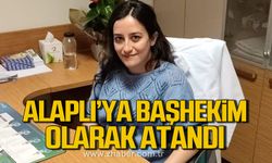 Alaplı Devlet Hastanesi başhekimliğine Nöroloji Uzmanı Dr. Gülcan Taşçatan atandı!