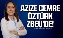 Dr. Azize Cemre Öztürk ZBEÜ Hastanesi'nde göreve başladı!