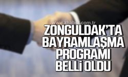 Zonguldak'ta bayramlaşma programı belli oldu!