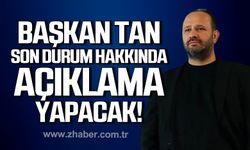 Başkan Kanat Tan son durum hakkında açıklama yapacak!