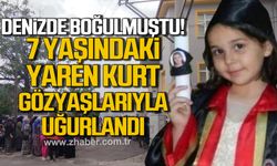 Zonguldak'ta boğularak can veren 7 yaşındaki Yaren Kurt gözyaşlarıyla uğurlandı!