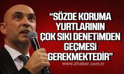 Dural; "Sözde koruma yurtlarının bir an önce çok sıkı bir denetimden geçmesi gerekmektedir"