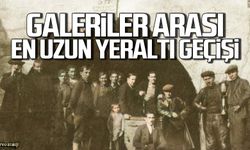 Galeriler arası en uzun yeraltı geçişi! Ekmekçi tüneli