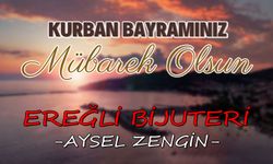 Ereğli Bijuteri'den 2024 Kurban Bayramı mesajı