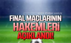 Final maçlarının hakemleri açıklandı!