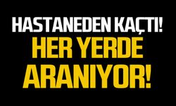 Hastaneden kaçtı! Psikiyatri hastası her yerde aranıyor!