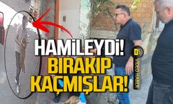 Hamileydi! Evin önüne bırakıp kaçtılar!