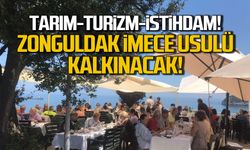 Zonguldak İMECE usulü kalkınacak!