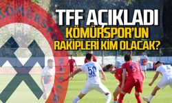 TFF açıkladı! Kömürspor'un rakipleri kim olacak?