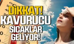 Tarih verildi! Kavurucu sıcaklar geliyor!