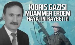 Kıbrıs Gazisi Muammer Erdem hayatını kaybetti