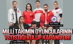 Milli Takım sporcularını yetiştiği Kdz. Ereğli Belediyespor kulübü kapanıyor!