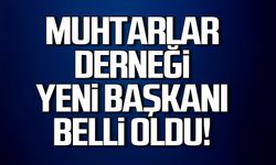 Ereğli Muhtarlar Derneği Başkanı belli oldu!