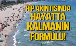 RİP akıntısında hayatta kalmanın formülü