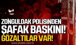 Zonguldak polisinden şafak baskını! Gözaltılar var!